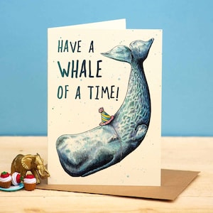 Whale Of A Time - Whale Birthday Card - Animal Puns Card - Ocean Birthday Card