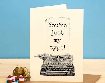 Just My Type Card - Retro Valentine Card - Writer Cards - Valentine's Day Pun