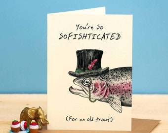 Sofishticated Card - Fish Birthday Card - Funny Fish Card