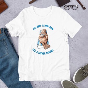 Dad Bod T-Shirt - New Dad Tshirt - Father Figure Tshirt - New Dad Gift