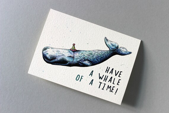 Whale Of A Time Whale Birthday Card Animal Puns Card Etsy