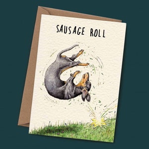 Sausage Roll Card - Sausage Dog Card - Dachshund Card - Dachshund Birthday - Dachshund Mom - Funny Dog Card