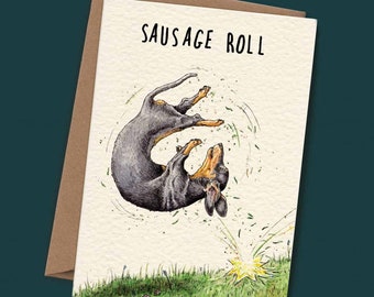 Sausage Roll Card - Sausage Dog Card - Dachshund Card - Dachshund Birthday - Dachshund Mom - Funny Dog Card