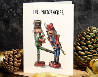 Nutcracker Christmas Card, Dad Christmas Card, Husband Holiday Card, Nutcracker Card, Rude Christmas Card, Festive Card, The Nutcracker