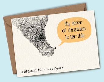 Homing Pigeon Creature Confessions Card - Pigeon Bird - Funny Birds - Bird Greetings Card - Bird Birthday Card