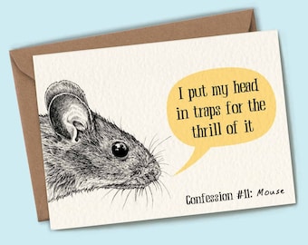 Mouse Confessions Card - Mouse Birthday Card - Mouse Greetings Card - Animal Lover Card