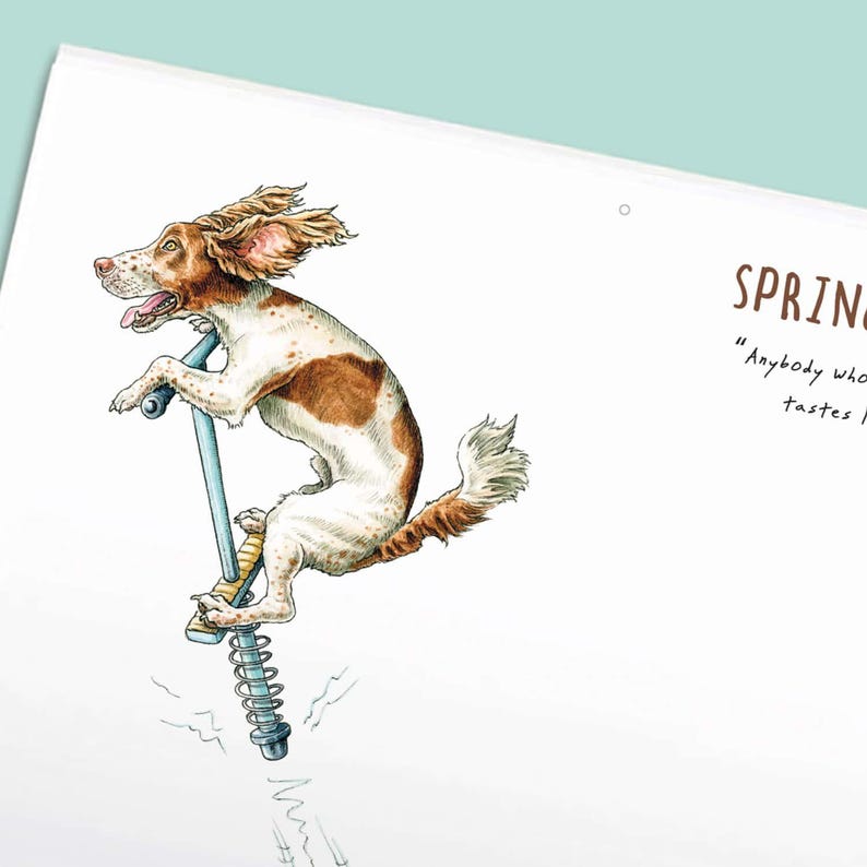 May include: A watercolor illustration of a brown and white dog jumping on a blue pogo stick. The dog has floppy ears and a happy expression. To the right, the text reads "SPRING" followed by "Anybody who tastes". The background is white.