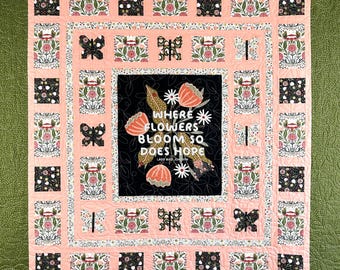 Where Flowers Bloom Quote, Floral Green and Pink, Large Lap Quilt