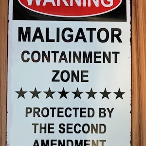 Insluitingszone maligator, grappig bord Mechelse herder, verboden terrein, beschermd door het tweede amendement, beschermingszone Mechelaar