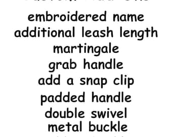 Custom Options - embroidered name, collar enhancements, additonal lead length
