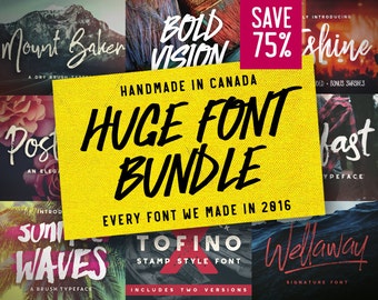 May include: A yellow background with the text "HUGE FONT BUNDLE" in black. The text "EVERY FONT WE MADE IN 2016" is below the main text. The image also includes several font samples in different styles, including "Mount Baker", "Bold Vision", "Shine", "Post", "Summer Waves", "Tofino", and "Wellaway".