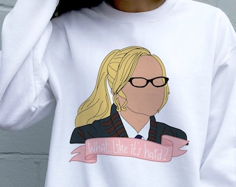 What Like It&#39;s Hard, Legally Blonde Sweatshirt, elle woods illustration, funny sweater, college gift, back to school gift, fall sweaters