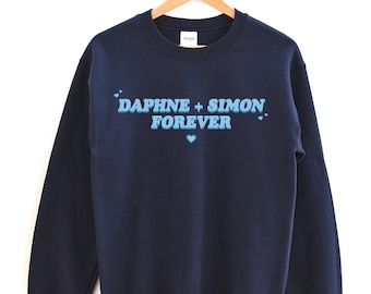 Daphne and Simon Forever Sweatshirt, daphne birdgerton, simon Basset, fandom sweater, valentines sweatshirt, valentines gift, gift for her