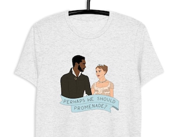 Perhaps We Should Promenade Graphic Tee, tv show quote tshirt, bridger, duke of hastings, daphne and simon, hand drawn illustration tee gift