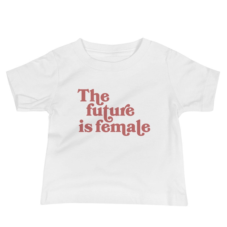 The Future Is Female Kids Graphic Tee, Baby girl tshirt, baby tshirts, feminist baby shirt, infant apparel, infant tshirt, baby girl gifts image 2
