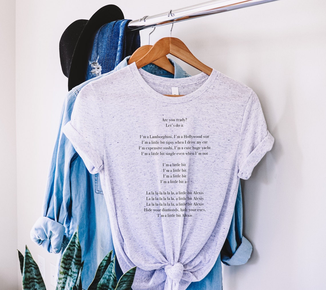 A Little Bit Alexis Lyrics Graphic Tee alexis rose shirt Etsy
