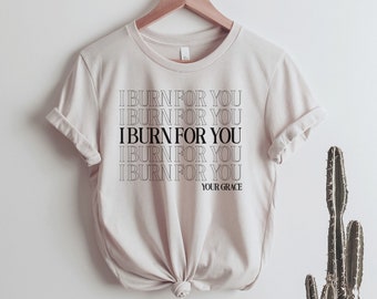 I Burn For You Graphic Tee, I burn for you tshirt, valentines pop culture tee, valentines gift, daphne bridger, duke of hastings, unisex