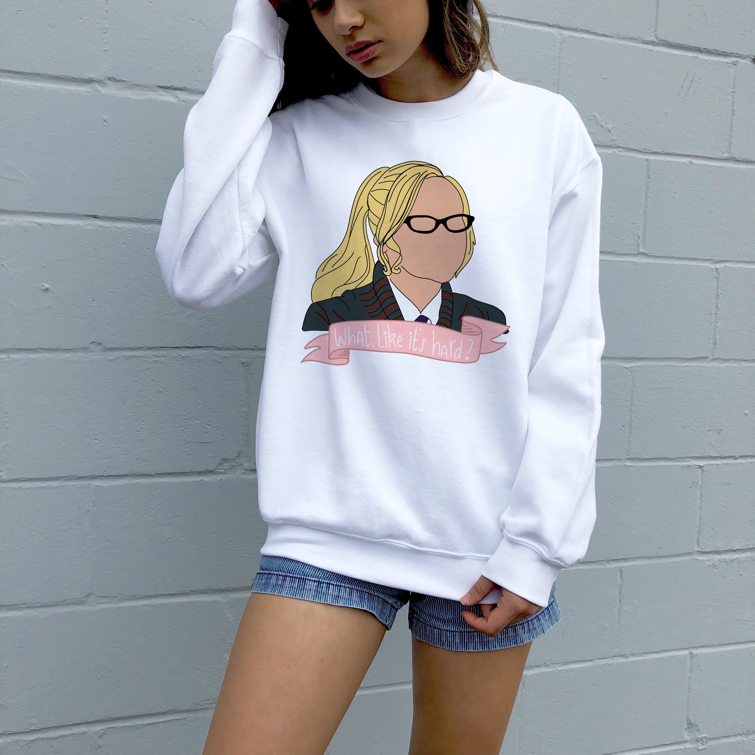 What Like It s Hard Legally Blonde Sweatshirt Elle Woods