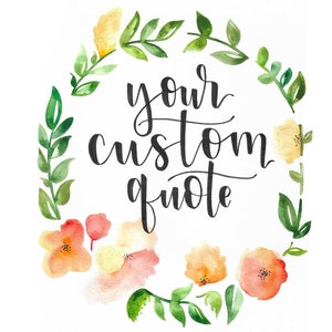 Custom Handmade Watercolor Prints Wreath Design Calligraphy Art Custom Quote Prints Personalized Gifts Office Decor Home Decor image 3