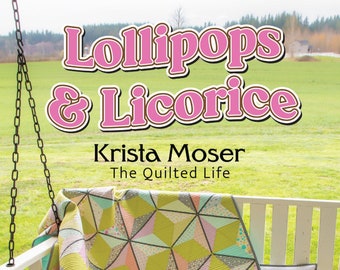 Lollipops & Licorice, Krista Moser, Modern Quilt Pattern, Use CGR60DIAMINI Ruler, Digital Download