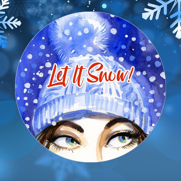 Let it Snow Winter Hat Girl Sticker, Fashion Illustration, Watercolor Christmas Laptop Sticker, Christmas Sticker, Round Envelope Seal