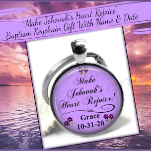 Jw Baptism Gift Lavender Purple Flower "Make Jehovahs Heart Rejoice" Custom Keychain, Jw Circuit Assembly Theme With Name & Date