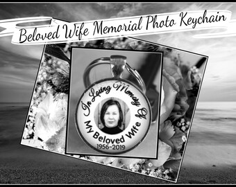 Memorial Photo Keychain for Husband • Loss of Wife Gift • Personalized In Memory of Wife Keychain • Sympathy Gift with Photo Charm