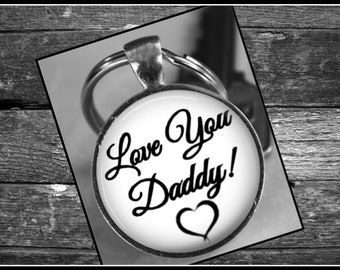 Fathers Day Gift , Love You Daddy Keychain For Dad  Special Keepsake For Dad