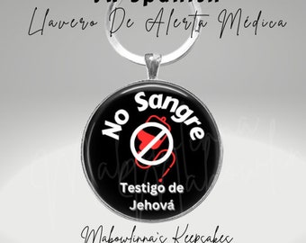 Testigo de Jehová  "No Sangre" Llavero De Alerta Médica No Blood Medical Alert ID Jehovah Witness No Blood Transfusion  Keyring In Spanish