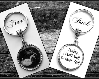 New Dad To Be GIFT Ultrasound Sonogram Photo Keychain Quote, Daddy I Cant Wait To Meet You!, Double Sided Gift For New Dads