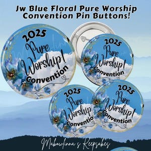 JW Convention Pin Buttons 2025 &quot;Pure Worship&quot; Regional Convention Badge Button Blue Floral Clouds Design Single Or 4Pc Bundle Pack