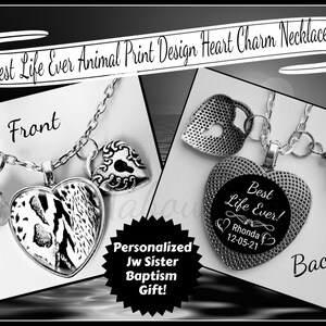 Jw Sister Baptism Gift Double Sided Heart Charm Necklace  &quot;Animal Print Design&quot; Best Life Ever With Name & Baptism Date