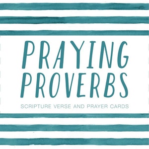 Scripture Verse and Prayer Cards: Praying Proverbs