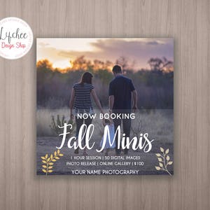 May include: A digital advertisement for fall family photo mini sessions. The ad features a family of three walking in a field at sunset. The text reads "NOW BOOKING Fall Minis 1 HOUR SESSION | 50 DIGITAL IMAGES PHOTO RELEASE | ONLINE GALLERY | $100 YOUR NAME PHOTOGRAPHY"