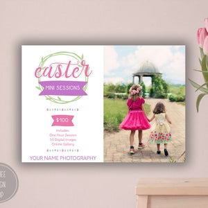 May include: A flyer advertising Easter mini photo sessions for $100. The flyer includes a wreath with the word "easter" in pink lettering and a photo of two girls in pink and yellow dresses walking in a garden.