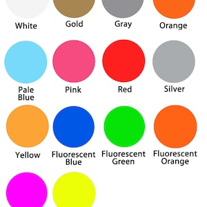 May include: A chart displaying 14 different colours, including white, gold, grey, orange, pale blue, pink, red, silver, yellow, fluorescent blue, fluorescent green, fluorescent orange, fluorescent pink, and fluorescent yellow.