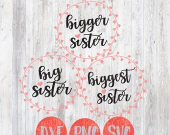 Hermana mayor más grande pequeño SVG diseño de archivos de corte, SVG Clip art, bebé, niña, bricolaje, hermana, hermanos dxf Wreath, recién nacido Reveal