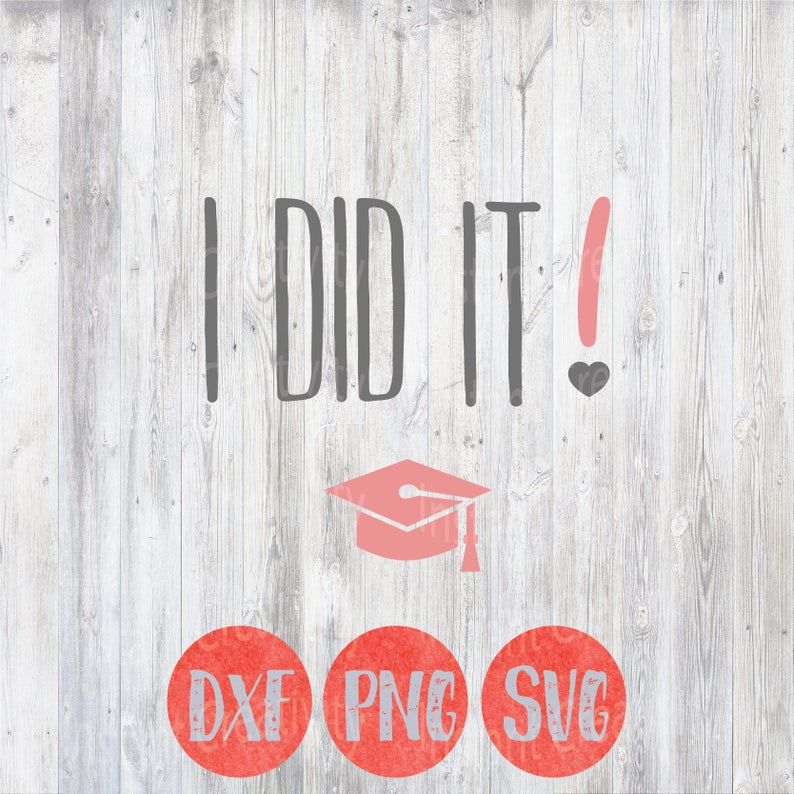 Free Free Graduate Just Did It Svg 176 SVG PNG EPS DXF File