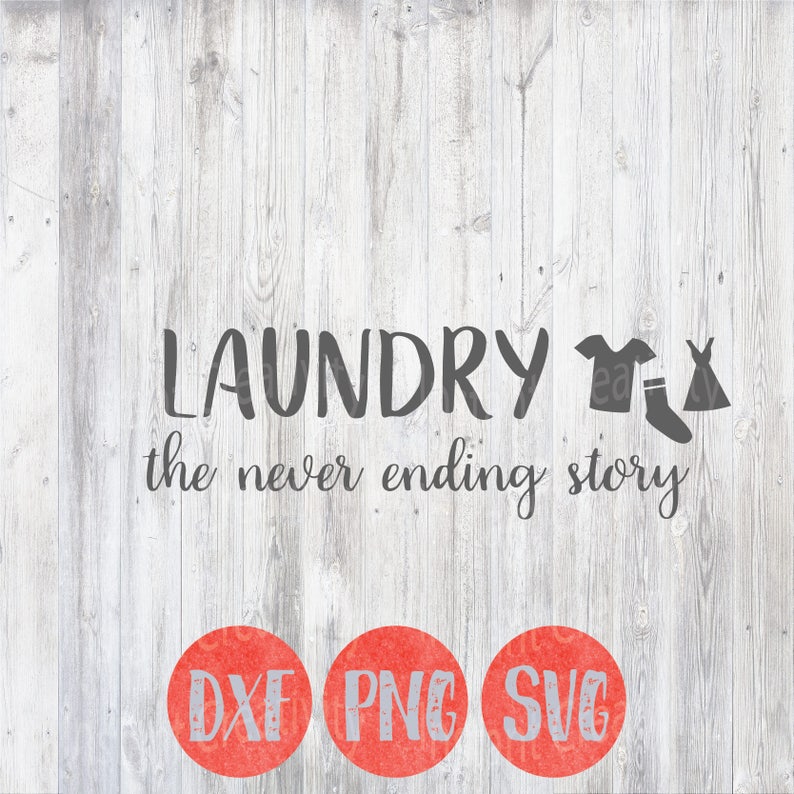 Download Laundry Svg The Never Ending Story Laundry Quotes Home Svg | Etsy