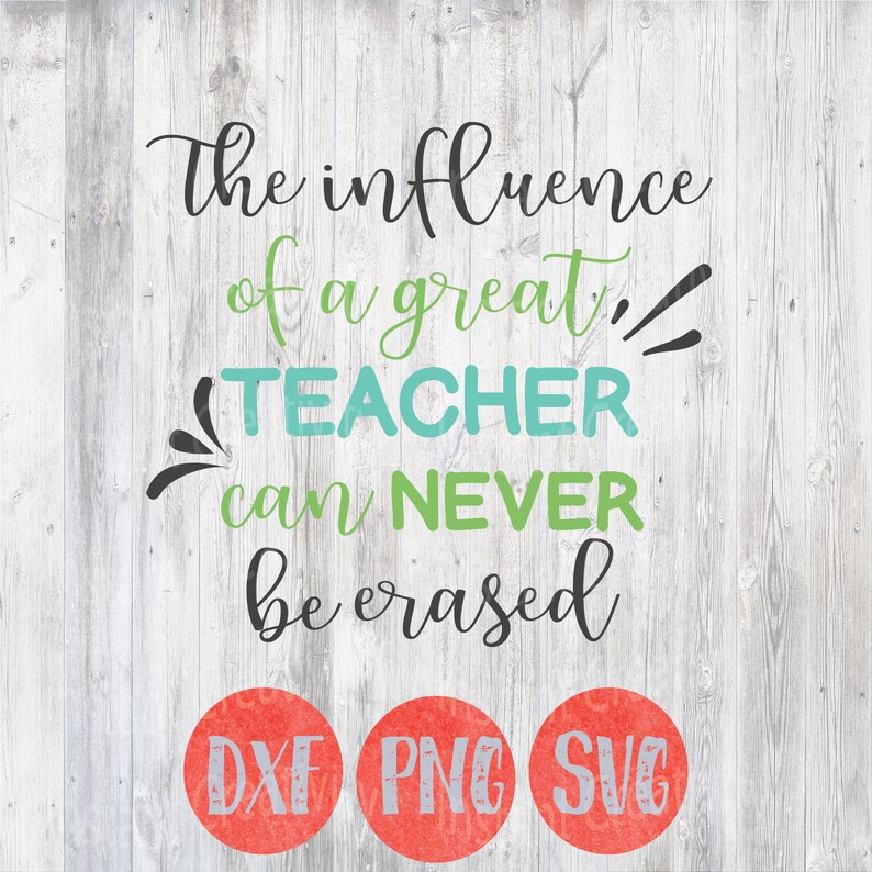 Download Teacher Svg Appreciation Svg The Influence of a great | Etsy