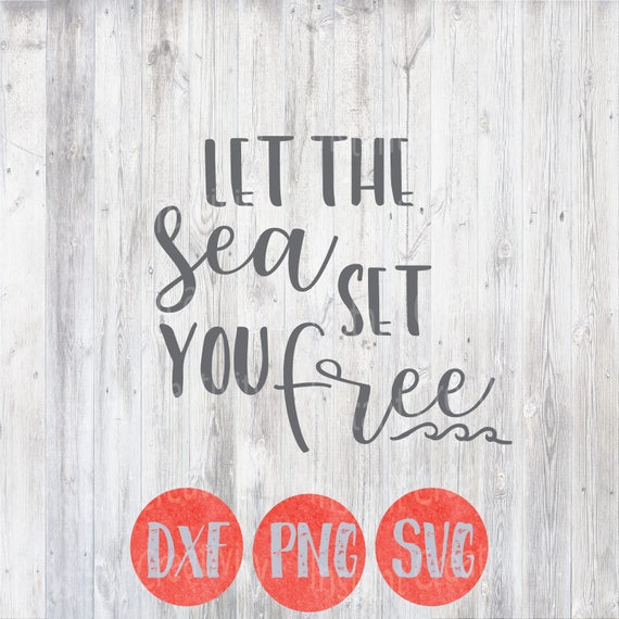 Download Let The Sea Set You Free Svg Coastal Peace Svg Nautical Etsy