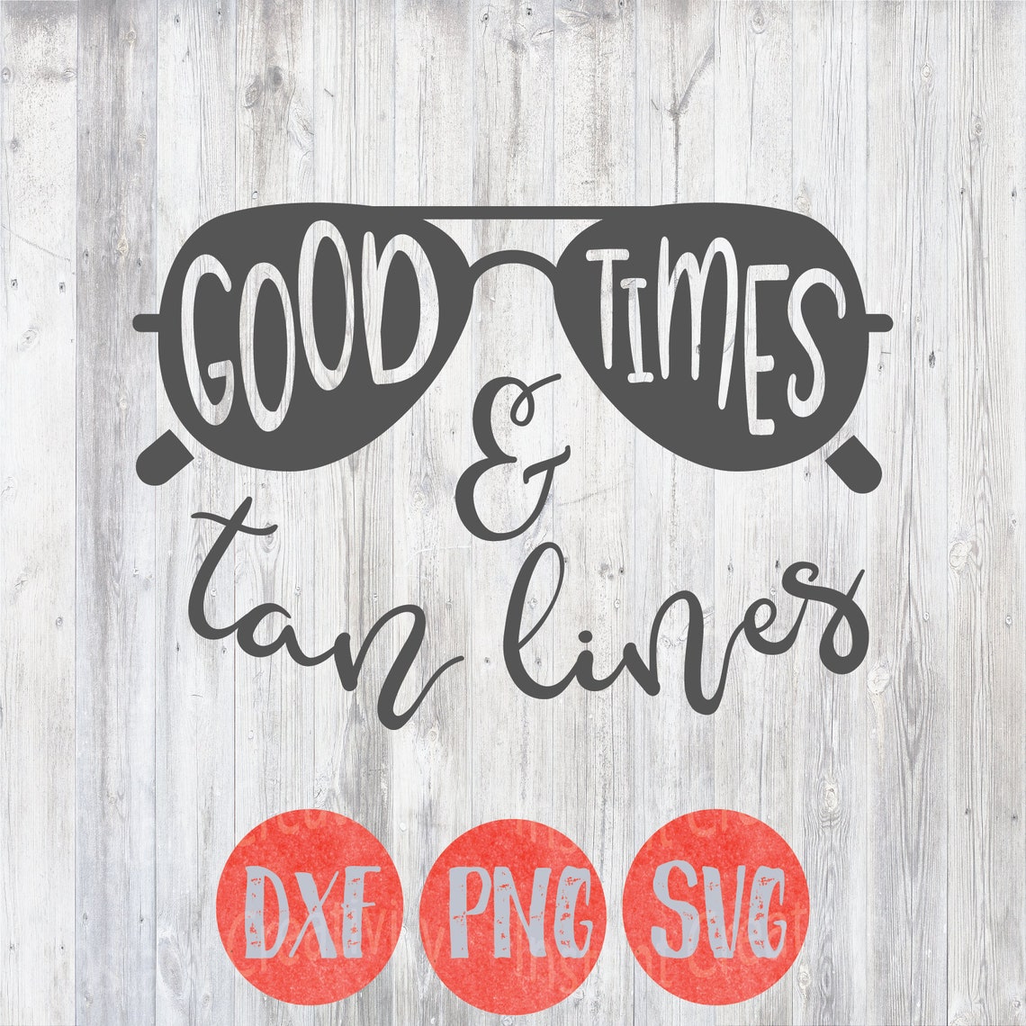 Summer SVG Good Times and Tan Lines Weekend Summer Designs - Etsy