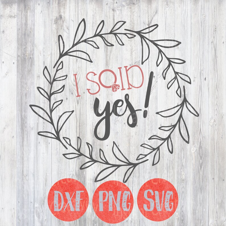 Download Wedding Svg I said YES Wedding Planning Bride Svg Bridal | Etsy