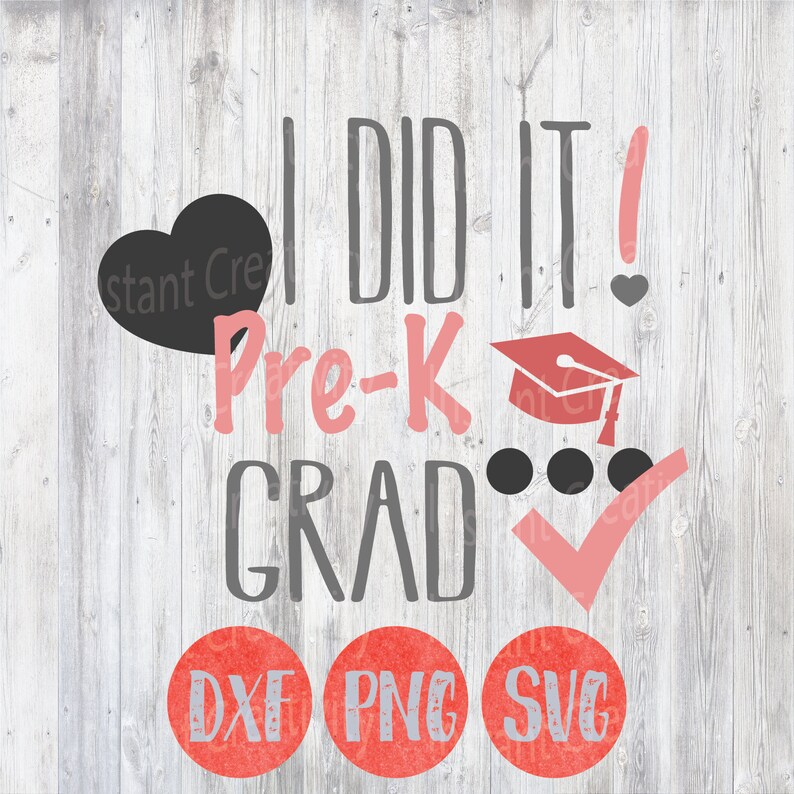 Download Graduation Svg I did It SVG Pre K Pre-K Graduation Svg Kid ...