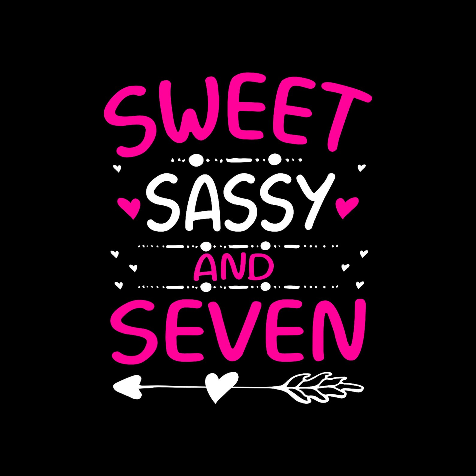 Happy 7th Birthday Sweet Sassy and Seven Girls 7 Years Old Digital PNG