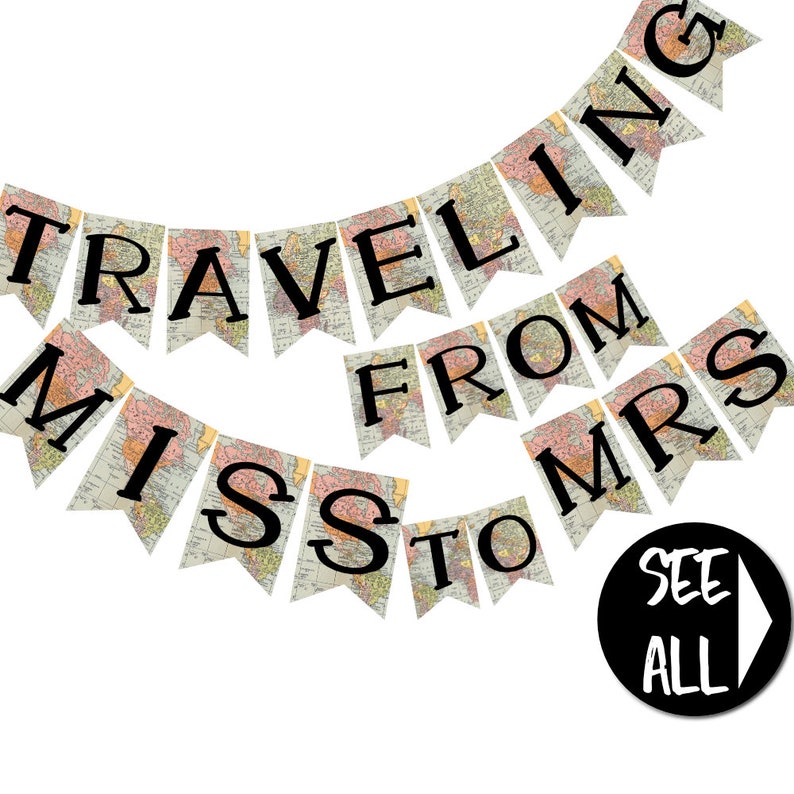Traveling from Miss to Mrs Printable Banner Bridal Shower