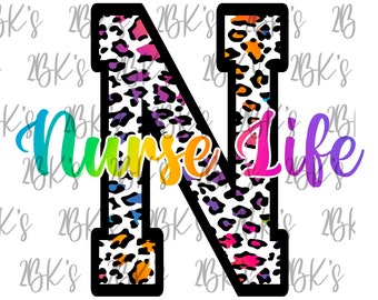 May include: A colourful "Nurse Life" design featuring a large letter N in a leopard print pattern. The letter N is outlined in black and filled with a white, black, pink, purple, and blue leopard print.