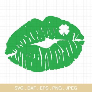 St patrick's day svg, Lips Kiss svg, Shamrock Kiss svg, Shamrock Svg, St. Patrick's svg, St patrick's day shirt, Cricut Silhouette Cut Files