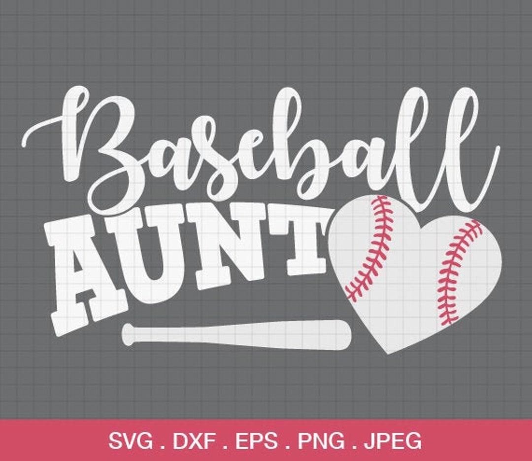 Baseball Aunt Svg, Baseball SVG, Love Baseball Svg, Baseball Aunt Shirt