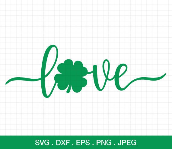 Love Shamrock Svg Shamrock Love Svg Shamrock Svg Etsy